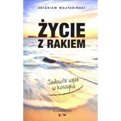 Życie z rakiem. Jadowite...
