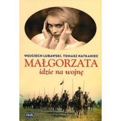 Małgorzata idzie na wojnę