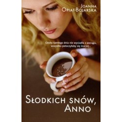 Słodkich snów, Anno. Cykl...