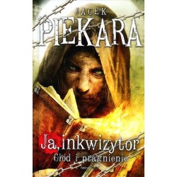 Ja, inkwizytor. Głód i...