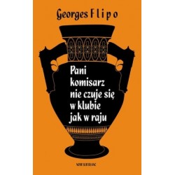 Pani komisarz nie czuje się...