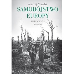 Samobójstwo Europy. Wielka...