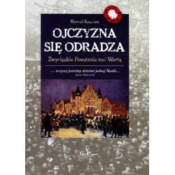 Ojczyzna się odradza....