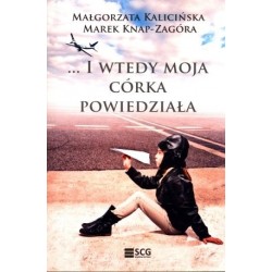 I wtedy moja córka powiedziała