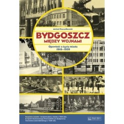 Bydgoszcz między wojnami....