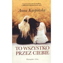 To wszystko przez ciebie