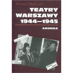 Teatry Warszawy 1944-1945
