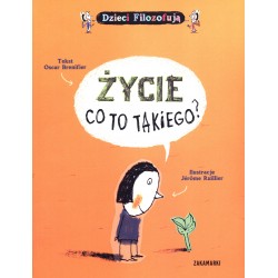 Życie, co to takiego?