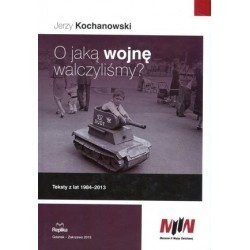 O jaką wojnę walczyliśmy?...