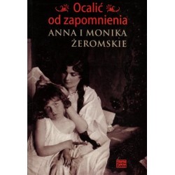 Ocalić od zapomnienia. Anna...