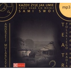 Każdy żyje jak umie, czyli...