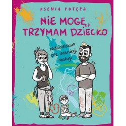 Nie mogę, trzymam dziecko....