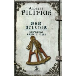 Oko Jelenia. Srebrna Łania...