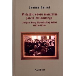 W służbie obozu marszałka...