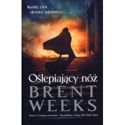 Oślepiający nóż. Powiernik...