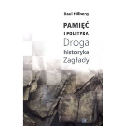 Pamięć i polityka. Droga...