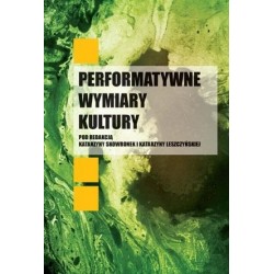 Performatywne wymiary kultury