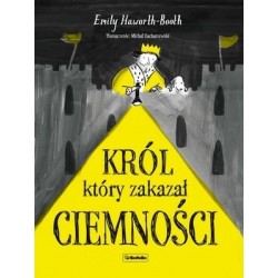 Król, który zakazał ciemności