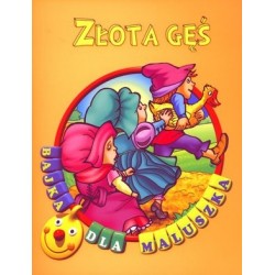 Złota gęś. Bajka dla maluszka