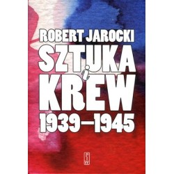 Sztuka i krew 1939-1945....