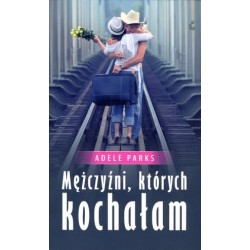 Mężczyźni, których kochałam