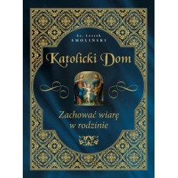 Katolicki dom. Zachować...