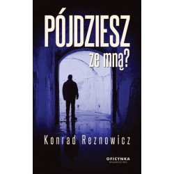 Pójdziesz ze mną?