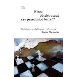 Kino: obiekt uczuć czy...