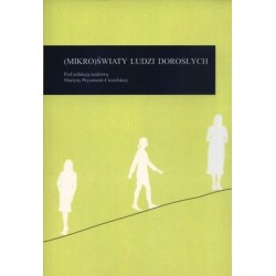 (Mikro)światy ludzi dorosłych