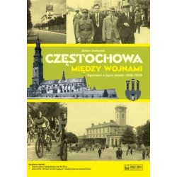 Częstochowa między wojnami...