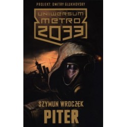 Uniwersum Metro 2033. Piter