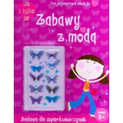 Ja i tylko ja! Zabawy z modą