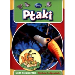 Ptaki. Moja encyklopedia....