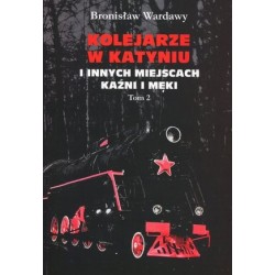 Kolejarze w Katyniu i...