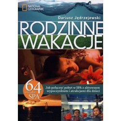 Rodzinne wakacje. Jak...