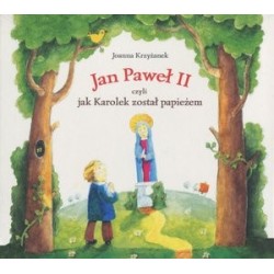 Jan Paweł II czyli jak...