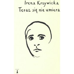 Teraz się nie umiera