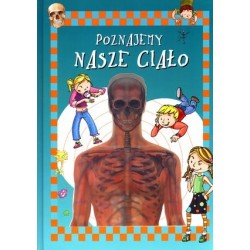 Poznajemy nasze ciało