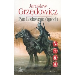 Pan Lodowego Ogrodu. Tom 1