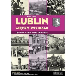Lublin między wojnami....