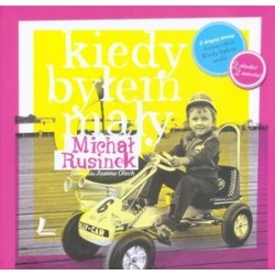 Kiedy byłem mały / Kiedy...