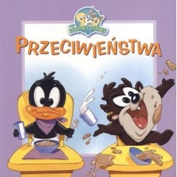 Przeciwieństwa. Baby Looney...