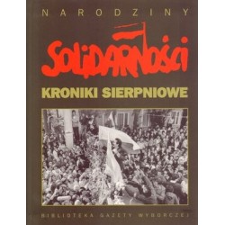 Solidarność. Kroniki...