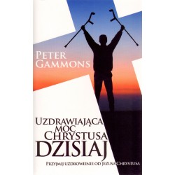 Uzdrawiająca moc Chrystusa...