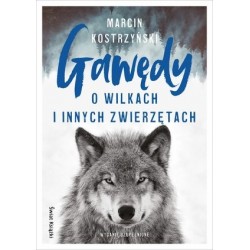 Gawędy o wilkach i innych...
