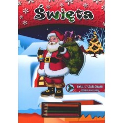 Święta. Rysuj z szablonami,...