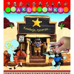 Kowboje, rycerze... Naklejanki