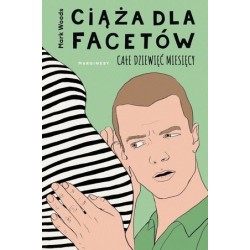 Ciąża dla facetów. Całe...