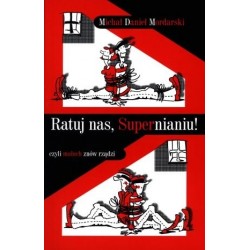 Ratuj nas, Supernianiu!