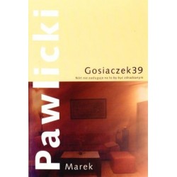 Gosiaczek 39. Nikt nie...